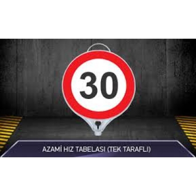 MFK Azami Hız 30 Tabelası